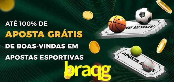 braqg Ate 100% de Aposta Gratis