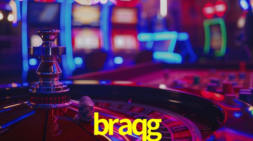 braqg bet